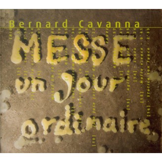 CAVANNA - Trio Allers-Ret - Messe pour un jour ordinaire..