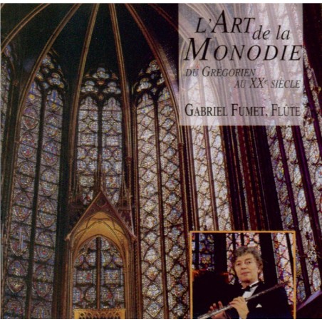 L'Art de la Monodie (Du grégorien au XXème siècle)..