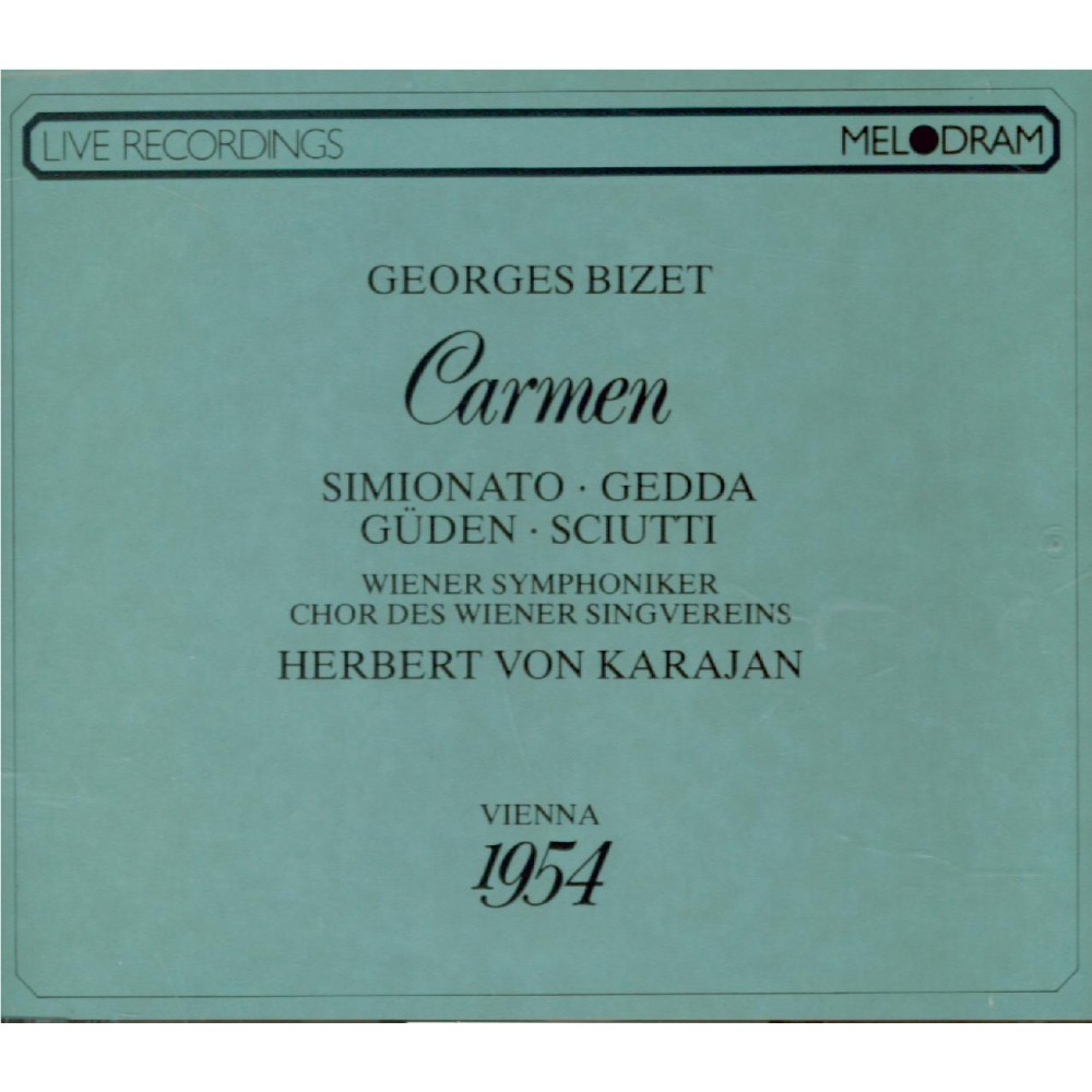 BIZET - Karajan - Carmen, opéra comique WD.31 (Live Wien, 8 - 10 - 1954) Live Wien, 8 - 10 - 1954..