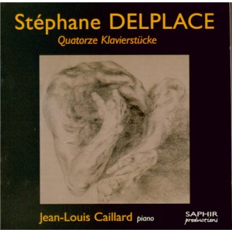 DELPLACE - Caillard - Quatorze Klavierstücke..