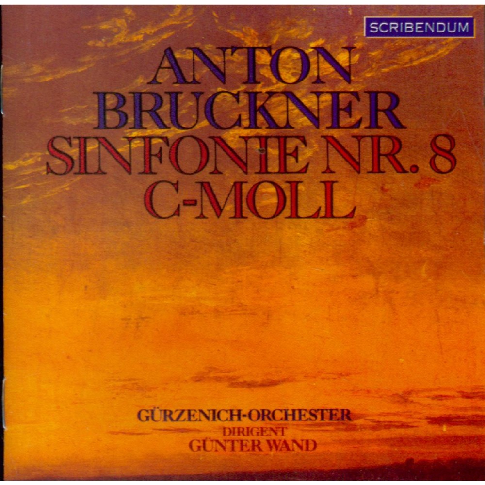 BRUCKNER - Wand - Symphonie n°8 en ut mineur WAB 108..