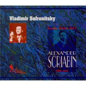SCRIABINE - Sofronitsky - Sonate pour piano n°2 op.19 (Vol.19) Vol.19..