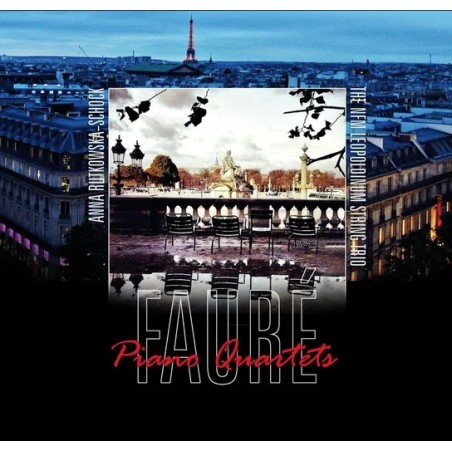 FAURE - Rutkowska-Schoc - Quatuor avec piano n°1 en ut mineur op.15