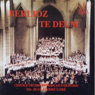 BERLIOZ - Loré - Te Deum op.22
