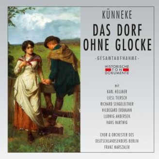 KÜNNEKE - Marszalek - Das Dorf ohne Glocke, op.10