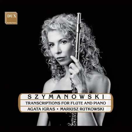 SZYMANOWSKI - Igras-Sawicka - Mélodies transcriptions for flute and piano