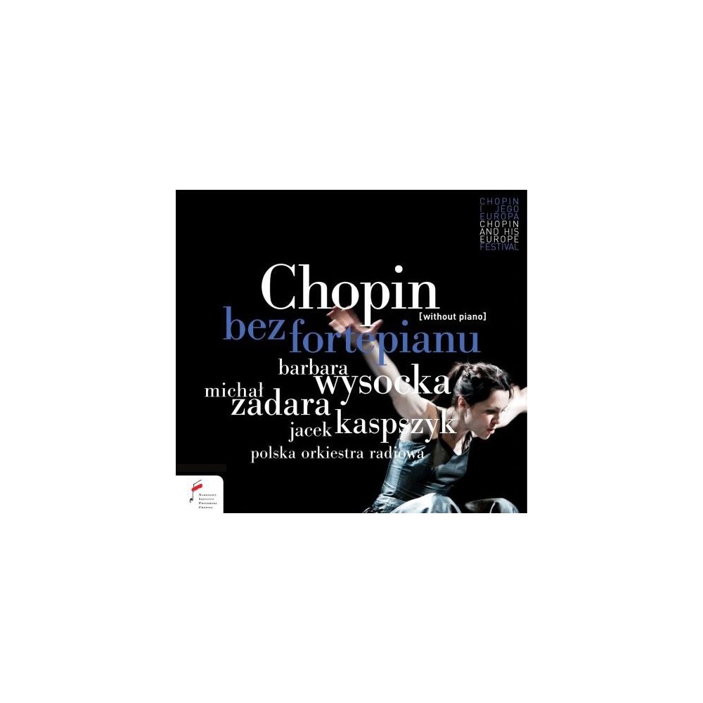Chopin sans piano - Chopin withoutt piano - Chopin bez fortepianu