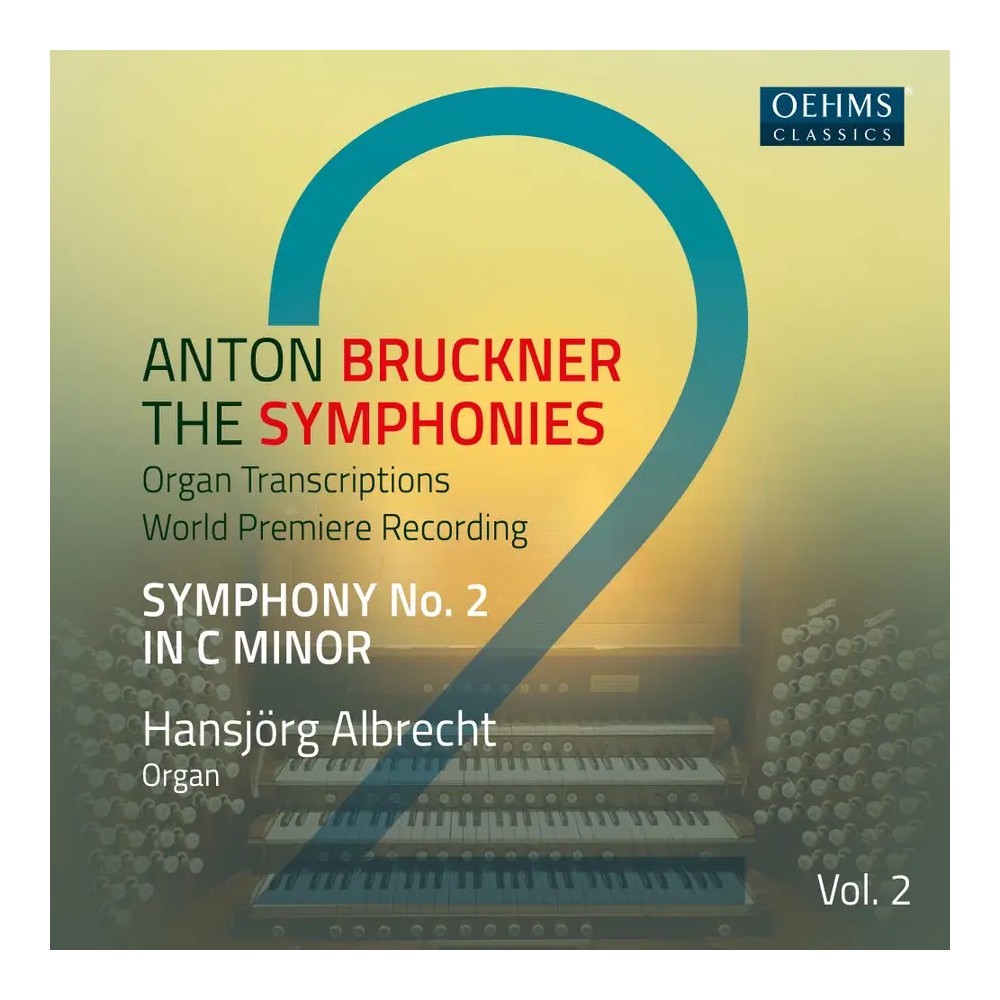 The Symphonies Organ Transcriptions Vol.2