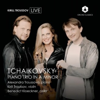 TCHAIKOVSKY - Troussova - Trio pour piano, violon et violoncelle en la m..