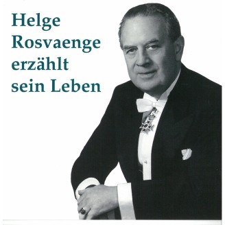 Helge Rosvaenge erzählt sein Leben und das Märchen...