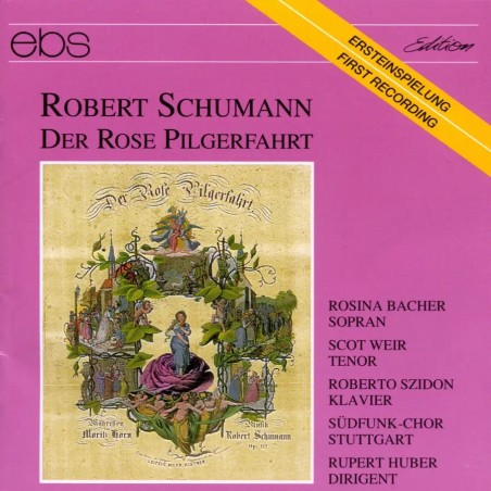 SCHUMANN - Huber - Der Rose Pilgerfahrt (Le pélérinage de la rose) (Horn..