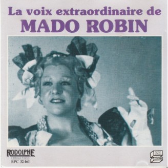 La Voix extraordinaire de Mado Robin