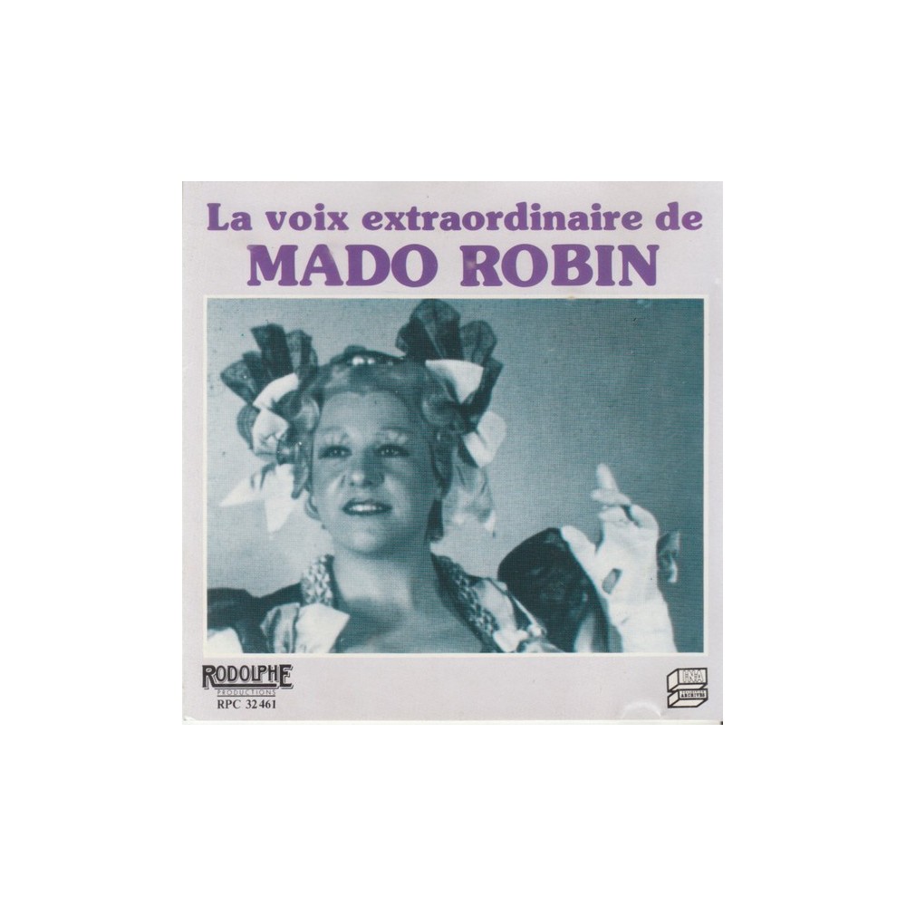 La Voix extraordinaire de Mado Robin