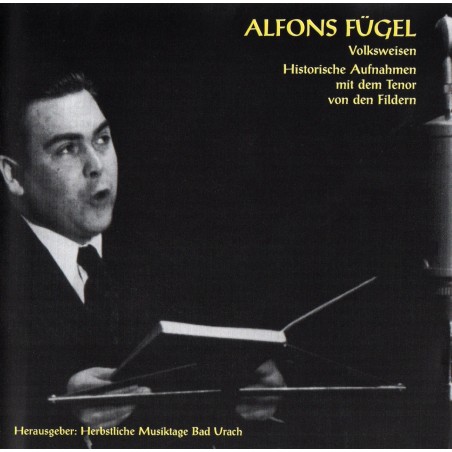 Alfons Fügel, Volksweisen historische Aufnahmen mit dem Tenor von den Fildern