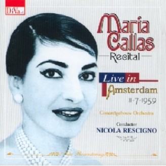 Maria Callas Live in Amsterdam 11/07/59 : Extraits des opéras La Vesta..