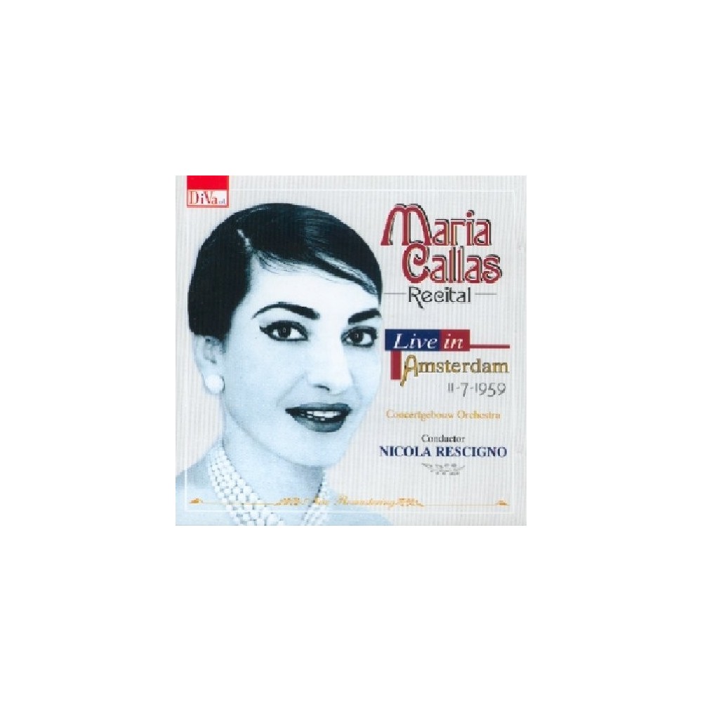 Maria Callas Live in Amsterdam 11/07/59 : Extraits des opéras La Vesta..