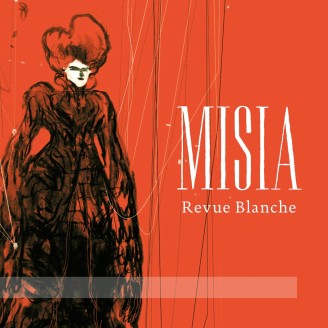 Misia - Revue Blanche mélodies de Séverac, Durey, Satie, Auric, .....
