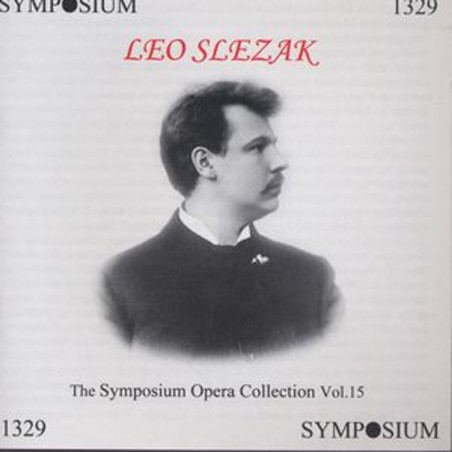 Slezak (the symposium opera collection vol. 15)