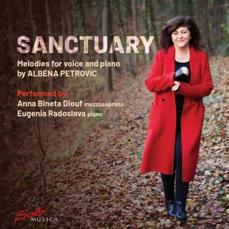 Sanctuary melodies for voice and piano by Albena Petrovic..