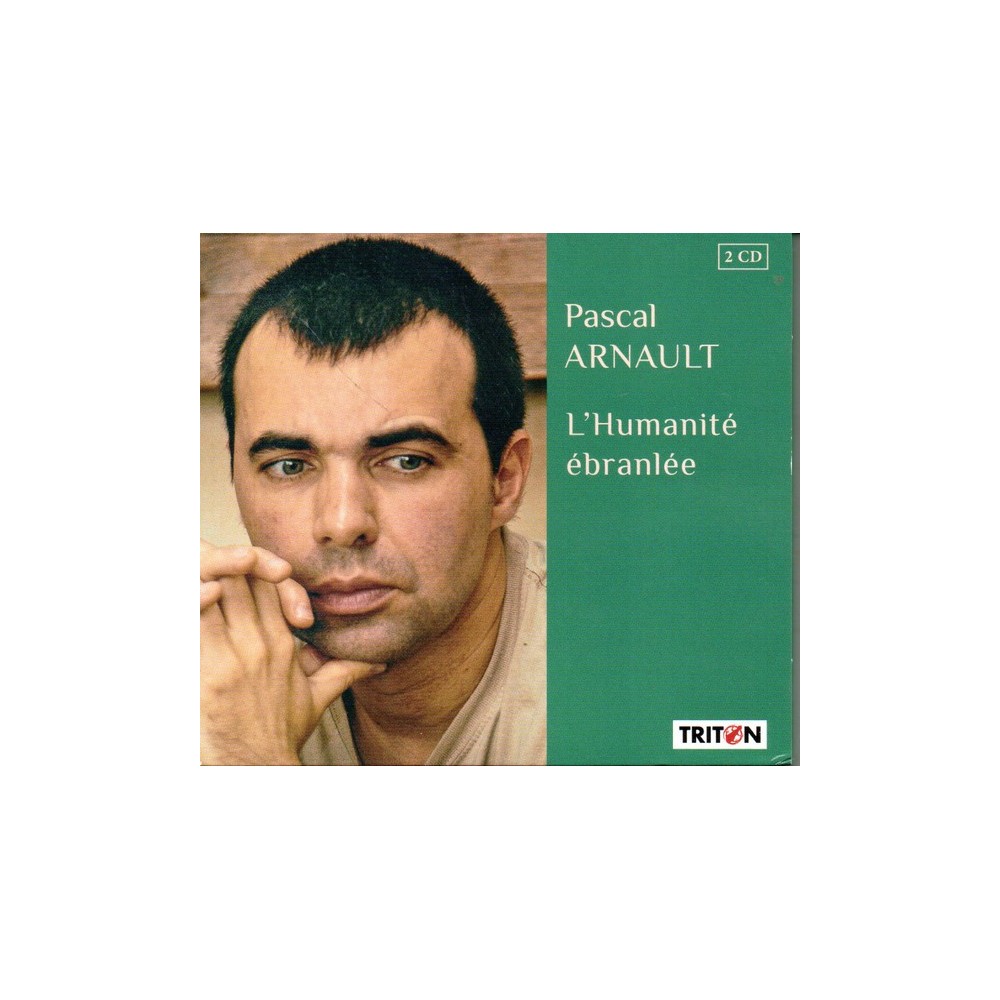 ARNAULT - Raison - L'Humanité ébranlée, pour soprano et piano..