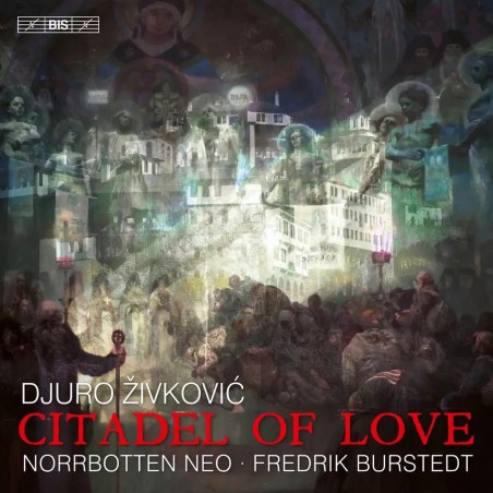 ZIVKOVIC - Burstedt - Citadel of Love, pour ensemble de chambre..