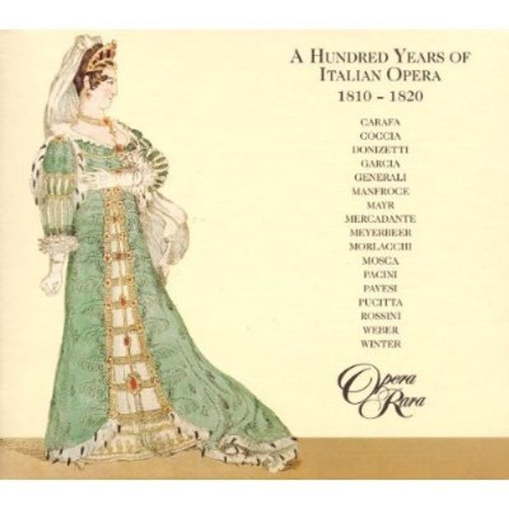 A Hundred Years of Italian Opera 1810-1820 Vol.3..