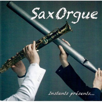 SaxOrgue instants présents...
