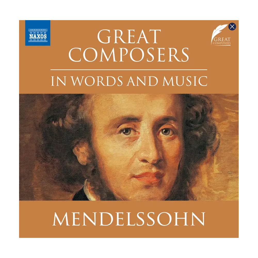 Mendelssohn in Words and Music