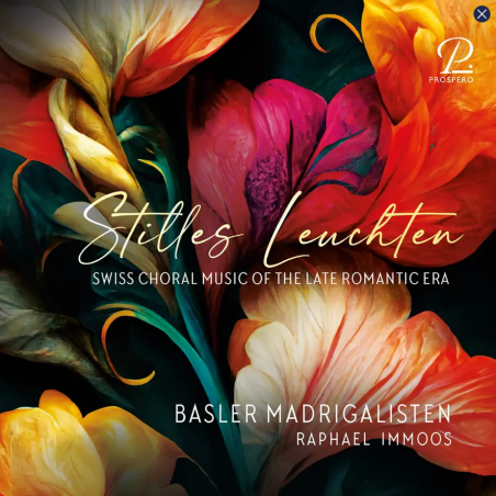 Stilles Leuchten Swiss Choral Music