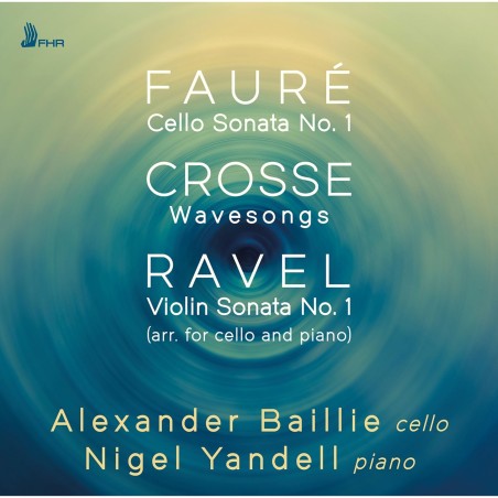 FAURE - Baillie - Sonate pour violoncelle et piano n°1 en ré mineur op.1