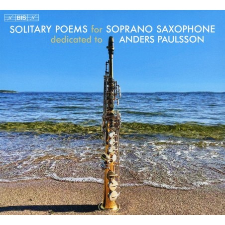 Solitary Poems for soprano saxophone..