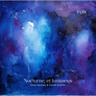 Nocturne, et lumineux..