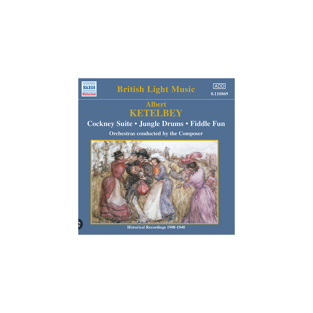 KETELBEY - Ketelbey - Cockney Suite, pour orchestre