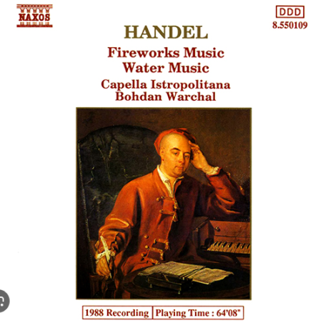 HAENDEL - Warchal - Music for the royal fireworks, suite pour orchestre