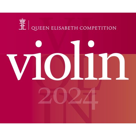 Violin 2024 Queen Elisabeth Competition..
