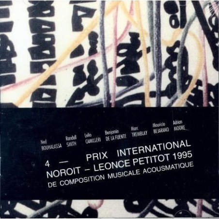 Prix International Noirot Léonce-Petitot 1995 de composition musicale acousmatique Bouhalassa, Smith, Camilleri, de la Fuen..