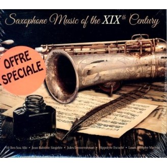 Saxophone music of the XIX th century Sou Alle, Singelée, Demersseman, Escudié, Mayeur