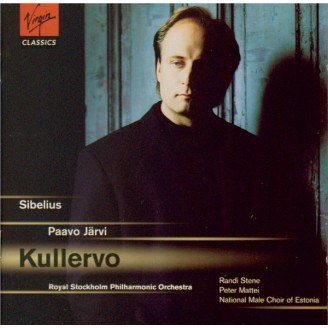 SIBELIUS - Järvi - Kullervo symphonie, pour voix et orchestre op.7