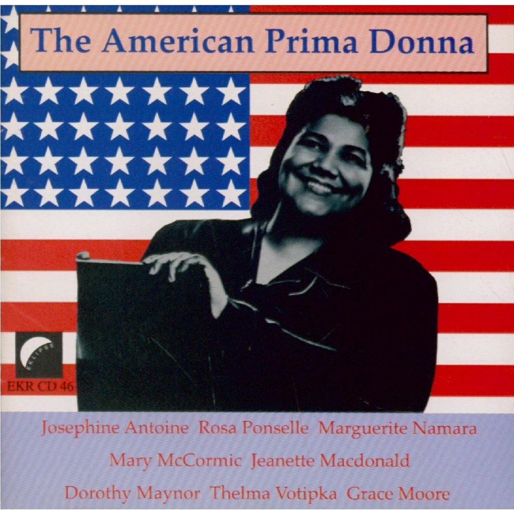 American Prima Donna (Selection and Notes by John Ardoin)
