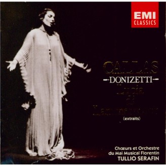 DONIZETTI - Callas - Lucia di Lammermoor : extraits