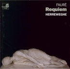 FAURE - Herreweghe - Requiem pour voix, orgue et orchestre en ré mineur