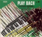 Play Bach vol.2