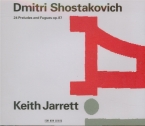 CHOSTAKOVITCH - Jarrett - Vingt-quatre préludes et fugues pour piano op