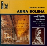 DONIZETTI - Gavazzeni - Anna Bolena (Live Milano, 11 - 7 - 1958) Live Milano, 11 - 7 - 1958
