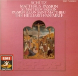 SCHÜTZ - Hillier - Matthäus-Passion (Passion selon St Matthieu), oratori
