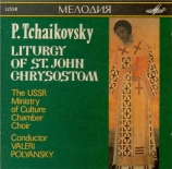 TCHAIKOVSKY - Polyanskii - Liturgie de Saint Jean Chrysostome, pour chu
