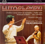 LUTOSLAWSKI - Ukigaya - Chain II, dialogue pour violon et orchestre