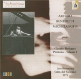 DEBUSSY - Michelangeli - Préludes I, pour piano L.117