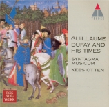 Guillaume Dufay and his times