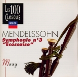 MENDELSSOHN-BARTHOLDY - Maag - Symphonie n°3 en la mineur op.56 'Schotti